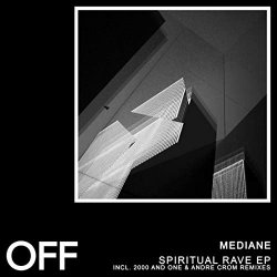 Mediane - Spiritual Rave (2000 And One Remix)