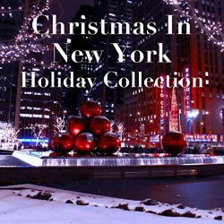 Various Artists - Christmas In New York Holiday Collection