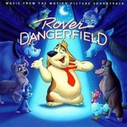   - Rover Dangerfield by Soundtrack (1991-08-13)
