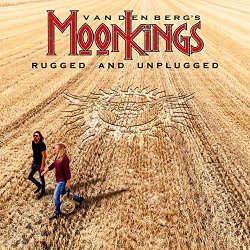 Vandenberg's MoonKings - Rugged and Unplugged