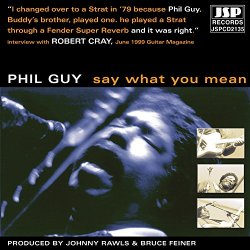 Phil Guy - Say What You Mean [Import USA]