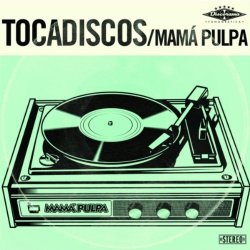 Mama Pulpa - Cronicas Marcianas