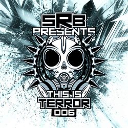 Various Artists - SRB presents This Is Terror, Vol. 6 [Explicit]