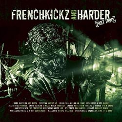 Various Artists - Frenchkickz and Harder Part Trois [Explicit]
