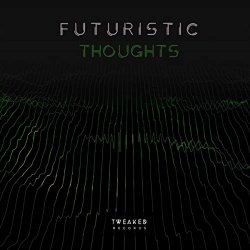 Various Artists - Futuristic Thoughts