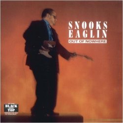 Snooks Eaglin - Out Of Nowhere by Snooks Eaglin