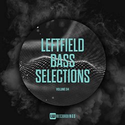 Various Artists - Leftfield Bass Selections, Vol. 04