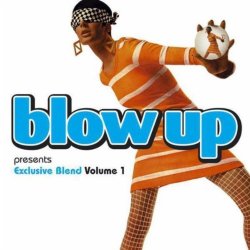 Various Artists - Blow Up presents Exclusive Blend Volume 1