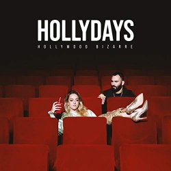 Hollydays - Hollywood Bizarre