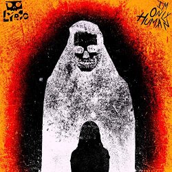 Lyr1c - I'm Only Human (feat. ILL Yami) [Explicit]
