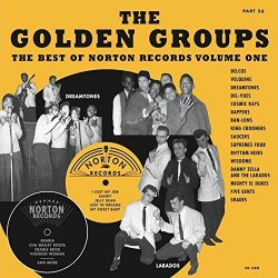 Various Artists - Golden Groups: The Best of Norton Records, Vol. 1