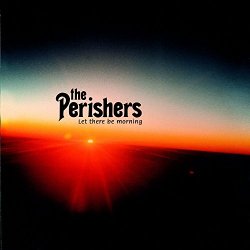 Perishers, The - Let There Be Morning