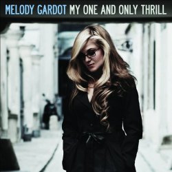 Melody Gardot - My One And Only Thrill (Live In Paris)