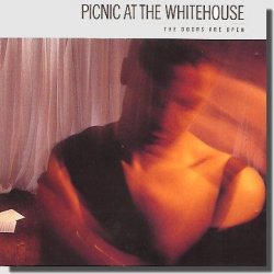 Picnic At The Whitehouse - The Doors Are Open