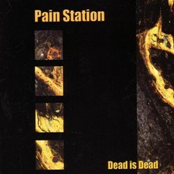 (Pain Station - Dead Is Dead