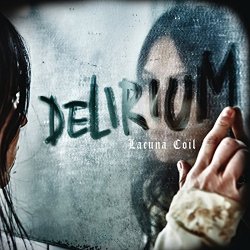 Lacuna Coil - Delirium [Explicit]