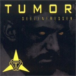 Tumor - Seelenfresser by Tumor (2005-10-01)
