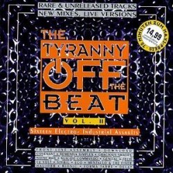 Various Artists - The Tyranny Off The Beat Vol. 2 by Various Artists