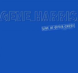 Gene Harris - Live At Otter Crest