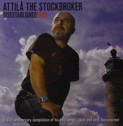 Attila the Stockbroker - Disestablished 1980 by Attila the Stockbroker (2010-09-15)