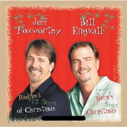 Bill Engvall - Redneck 12 Days Of Christmas/Here's Your Sign Christmas