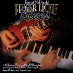 Forrest McDonald - Finger Lickin' Blues by Forrest McDonald