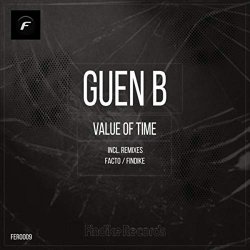 Guen B - Value of Time (Facto Remix)