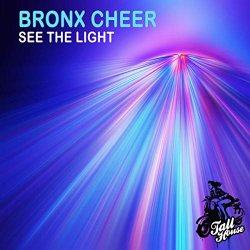 Bronx Cheer - See The Light (Instrumental Mix)