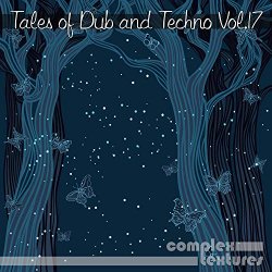 Various Artists - Tales of Dub and Techno, Vol. 17