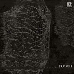 Cortechs - Live Together, Die Alone