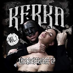 Kerka - Triebgesteuert Posse 1