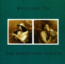 Beautiful South, The - Welcome To The Beautiful South