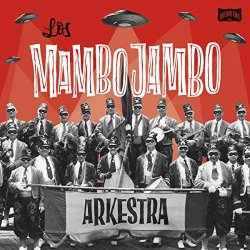 Los Mambo Jambo - LOS MAMBO JAMBO - LOS MAMBO JAMBO ARKESTRA