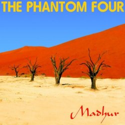 Phantom Four, The - Madhur