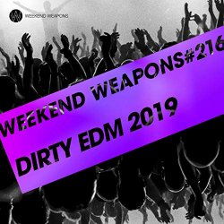 Dirty EDM 2019