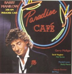 00-barry manilow - 2:00 A.M. Paradise Cafè