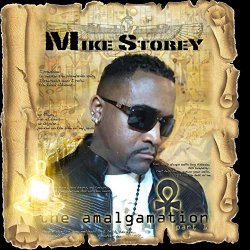 Mike Storey - The Amalgamation, Pt. 1