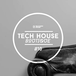 Various Artists - Tech House Boutique, Pt. 10