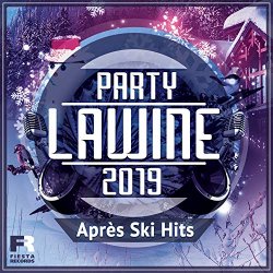 Various Artists - Party Lawine 2019 - Après Ski Hits [Explicit]