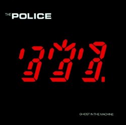 Police, The - Ghost In The Machine (Remastered)