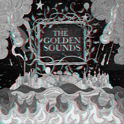 Golden Sounds, The - Silence Says