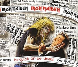Iron Maiden - Be Quick Or Be Dead by Iron Maiden (1992-01-01)