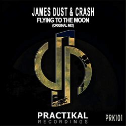 James Dust and Crash - Flying To The Moon (Original Mix)