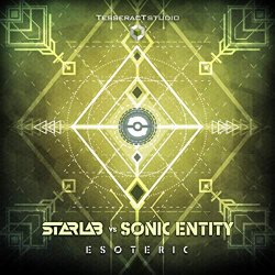 Starlab vs Sonic Entity - Esoteric (Original Mix)