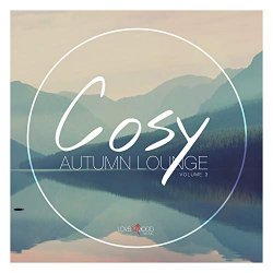 Various Artists - Cosy Autumn Lounge, Vol. 3