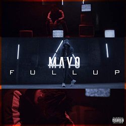 Mayo - Fullup [Explicit]
