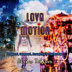 Alrius Toliver - Love Motion