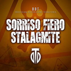 DDT - Sorriso fiero / Stalagmite
