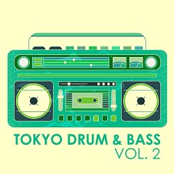 Various Artists - Tokyo Drum & Bass, Vol. 02