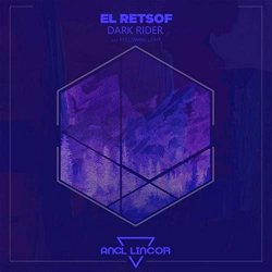 El Retsof - Dark Rider (Following Light Remix)